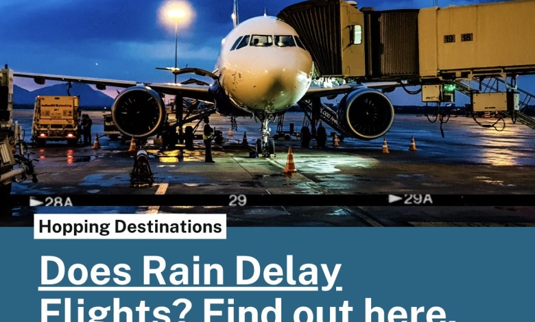 Does Rain Delay Flights? Here's The Answer